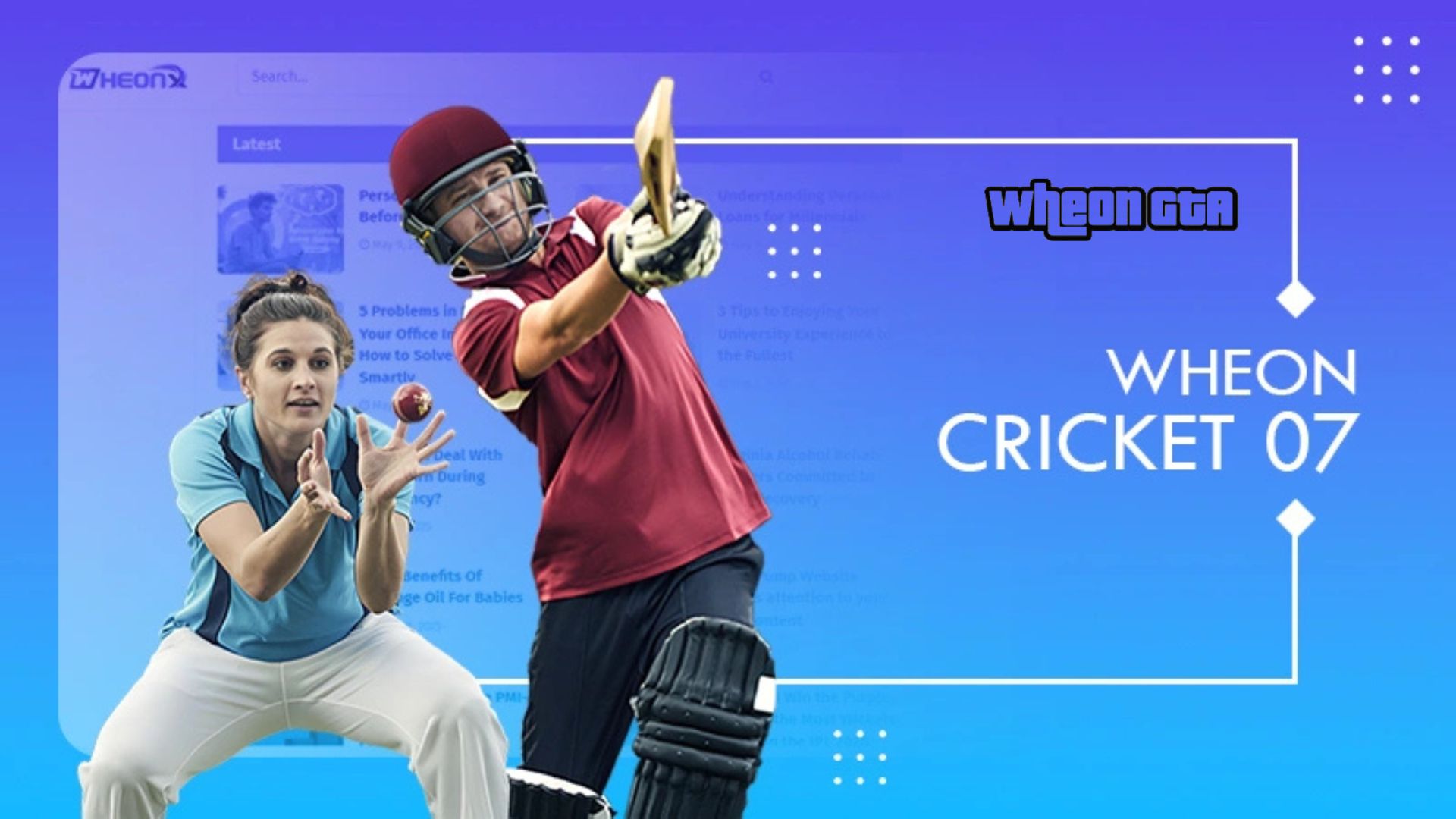 Wheon Cricket 07: Ultimate Guide to Winning Every Match